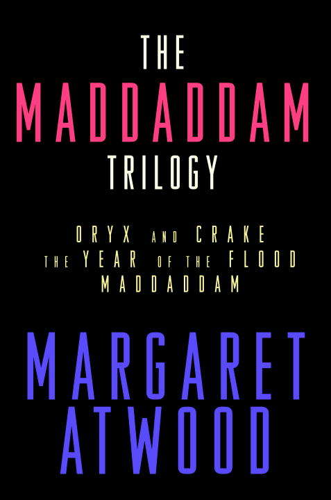Book cover of The MaddAddam Trilogy