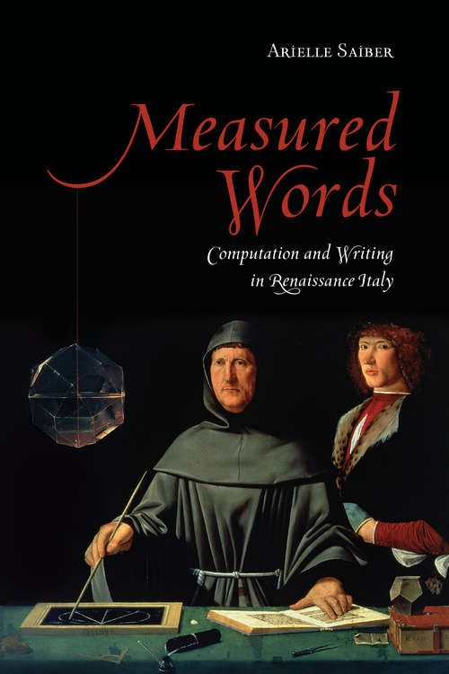 Book cover of Measured Words: Computation and Writing in Renaissance Italy