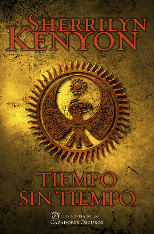 Book cover of Tiempo sin tiempo (Cazadores Oscuros 22)