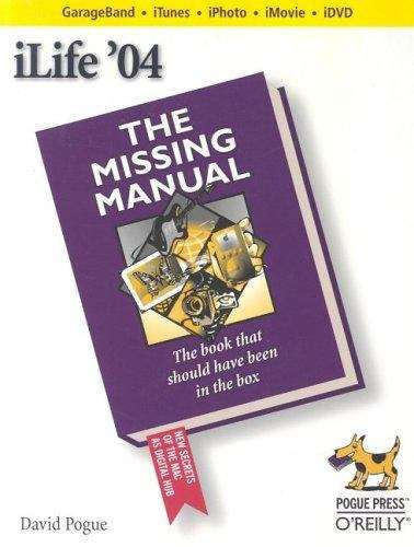 Book cover of iLife '04: The Missing Manual