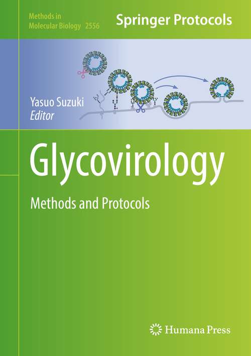 Book cover of Glycovirology: Methods and Protocols (1st ed. 2022) (Methods in Molecular Biology #2556)