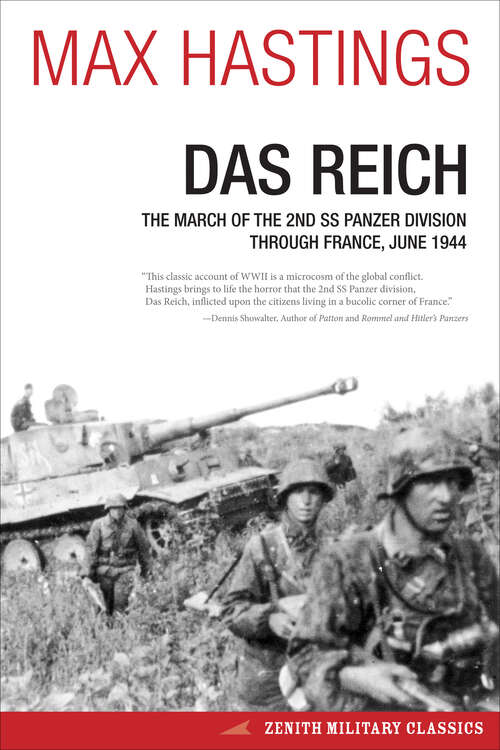 Book cover of Das Reich: The March of the 2nd SS Panzer Division Through France, June 1944 (Zenith Military Classics)