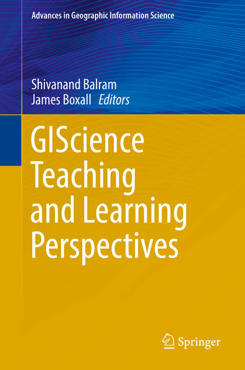 Book cover of GIScience Teaching and Learning Perspectives (1st ed. 2019) (Advances in Geographic Information Science)