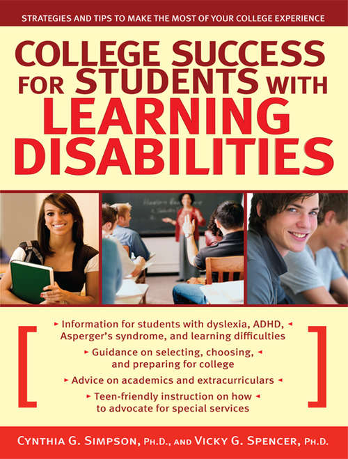 Book cover of College Success for Students with Learning Disabilities: Strategies and Tips to Make the Most of Your College Experience