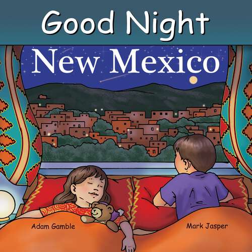 Book cover of Good Night New Mexico (Good Night Our World)