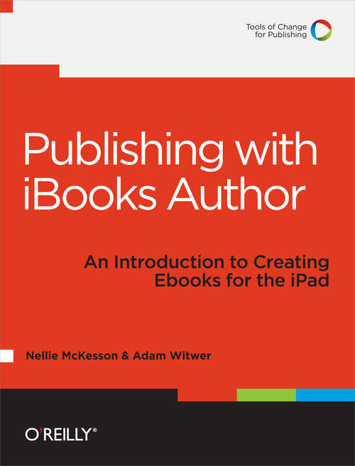 Book cover of Publishing with iBooks Author: An Introduction to Creating Ebooks for the iPad