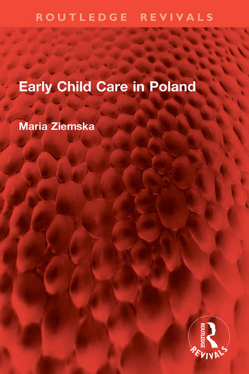Book cover of Early Child Care in Poland (1) (Routledge Revivals)