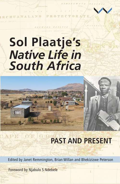 Book cover of Sol Plaatje's Native Life in South Africa: Past and present