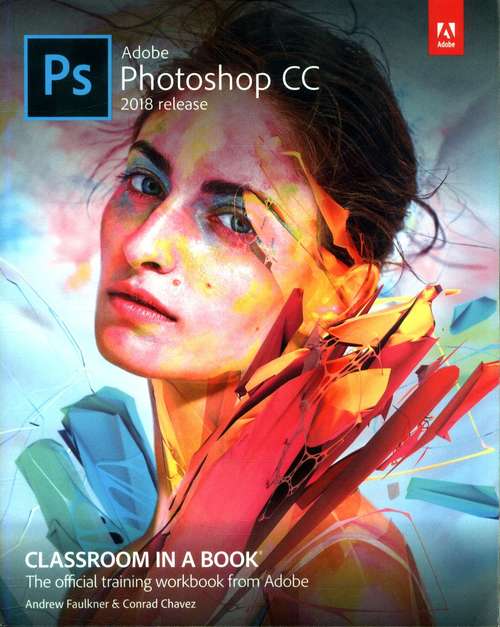 Book cover of Adobe Photoshop CC Classroom in a Book (2018 Release) (Classroom in a Book Ser.)