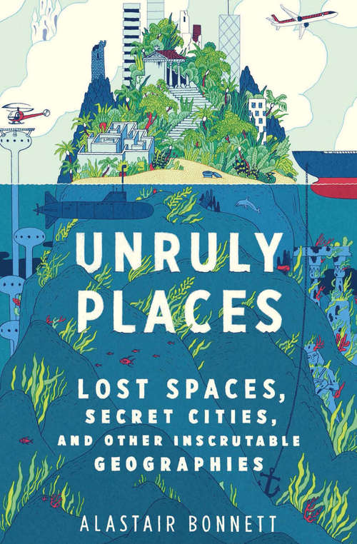 Book cover of Unruly Places