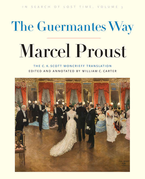 Book cover of The Guermantes Way: In Search of Lost Time, Volume 3 (Modern Library Ser.: Vol. 3)