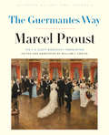 The Guermantes Way: In Search of Lost Time, Volume 3 (Modern Library Ser. #Vol. 3)