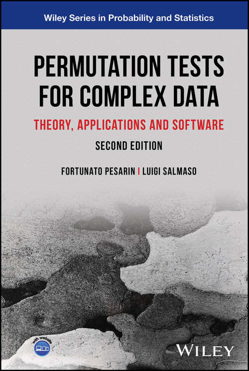 Book cover of Permutation Tests for Complex Data: Theory, Applications and Software (Wiley Series in Probability and Statistics)