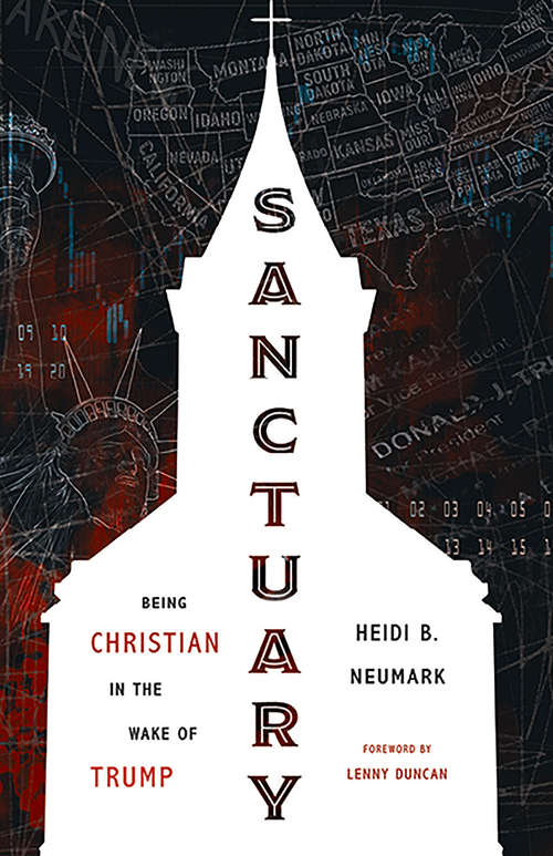 Book cover of Sanctuary: Being Christian in the Wake of Trump