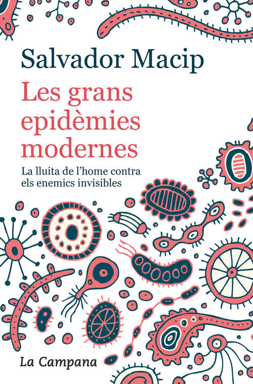 Book cover of Les grans epidèmies modernes (edició actualitzada): La lluita de l'home contra els enemic invisibles