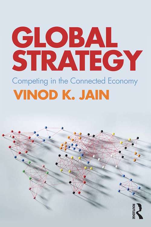 Book cover of Global Strategy: Competing in the Connected Economy