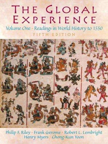 The Global Experience: Readings In World History To 1550