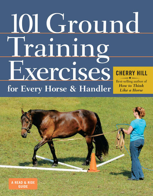 Book cover of 101 Ground Training Exercises for Every Horse & Handler (Read & Ride)