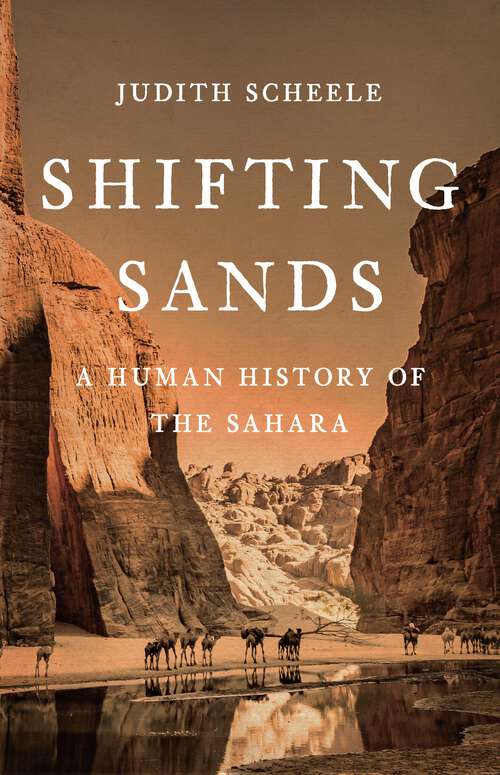 Book cover of Shifting Sands: A Human History of the Sahara