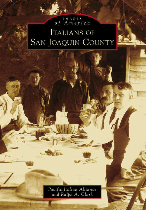 Italians of San Joaquin County (Images of America)