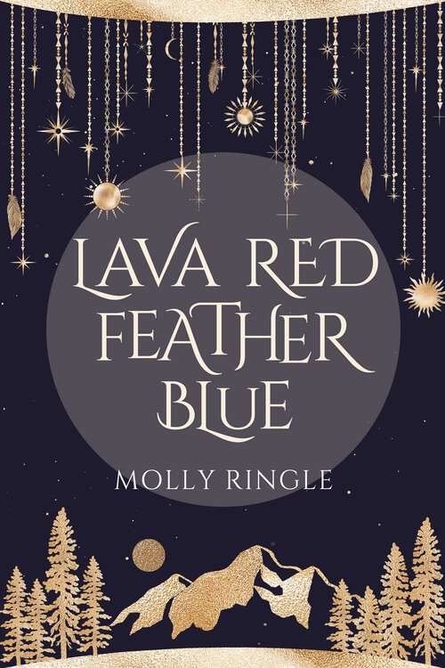 Book cover of Lava Red Feather Blue (Eidolonia #1)