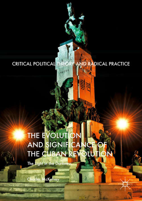 Book cover of The Evolution and Significance of the Cuban Revolution