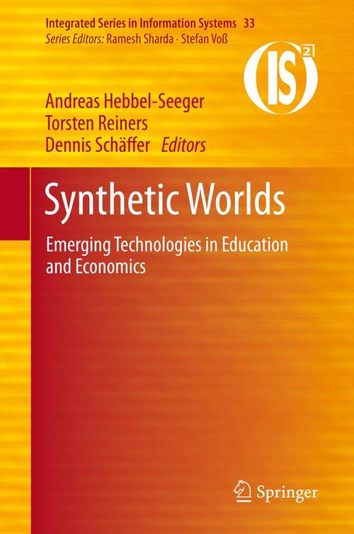 Book cover of Synthetic Worlds: Emerging Technologies in Education and Economics