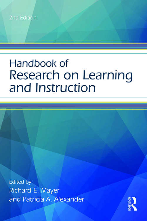 Handbook of Research on Learning and Instruction (Educational Psychology Handbook)