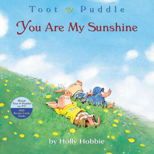Book cover of Toot & Puddle: You Are My Sunshine