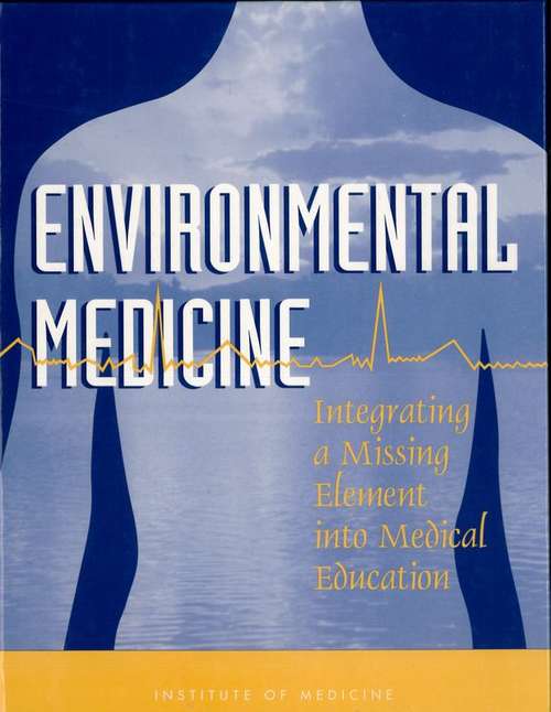 Book cover of Environmental Medicine: Integrating a Missing Element into Medical Education