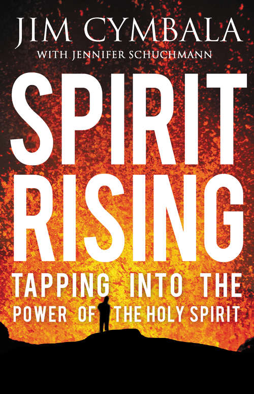 Book cover of Spirit Rising: Tapping into the Power of the Holy Spirit