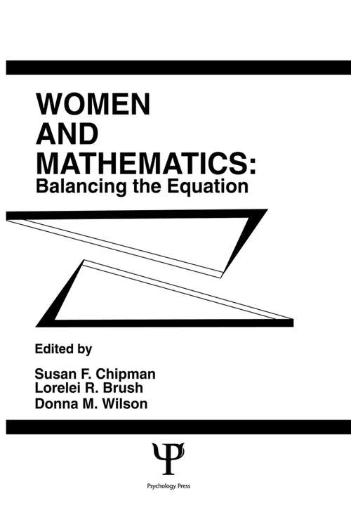 Women and Mathematics: Balancing the Equation (Psychology of Education and Instruction Series)