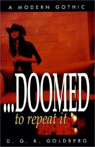 Book cover of Doomed to Repeat It