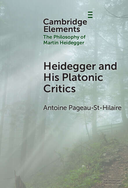 Book cover of Heidegger and His Platonic Critics (Elements in the Philosophy of Martin Heidegger)