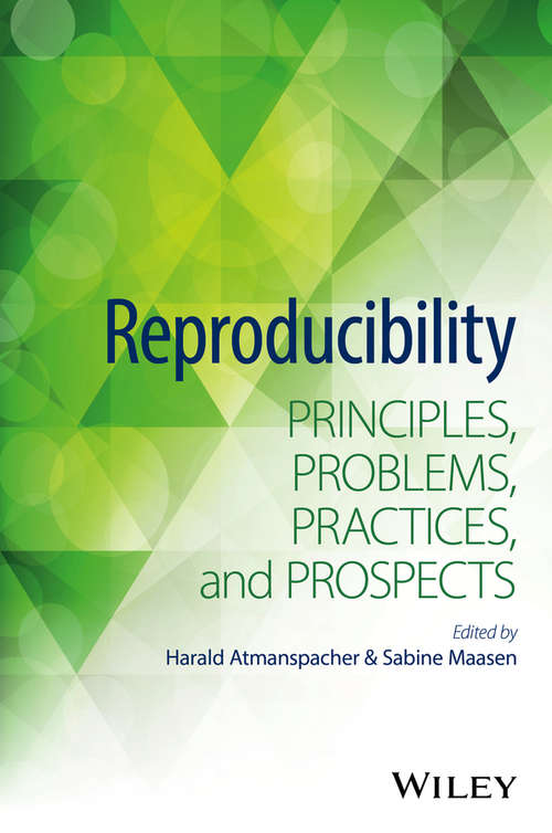 Book cover of Reproducibility: Principles, Problems, Practices, and Prospects