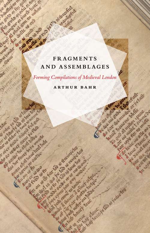 Book cover of Fragments and Assemblages: Forming Compilations of Medieval London