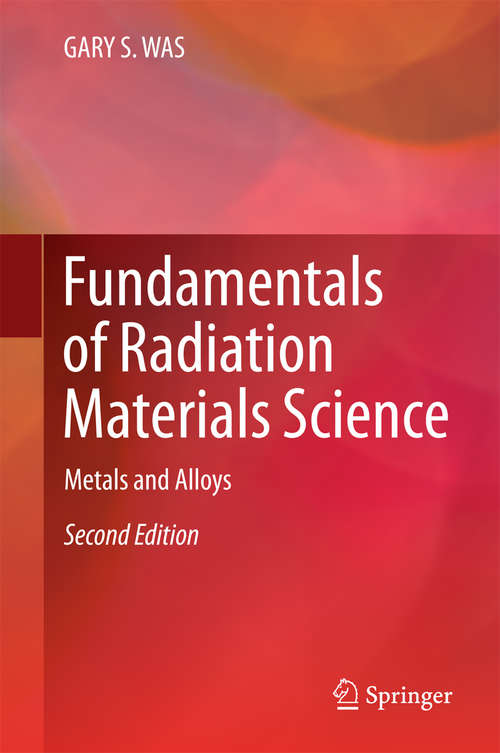 Book cover of Fundamentals of Radiation Materials Science