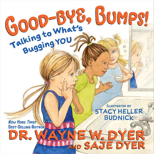 Book cover of Good-bye, Bumps!: Talking to What's Bugging You