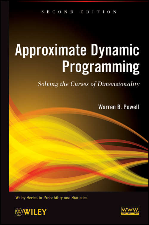 Approximate Dynamic Programming