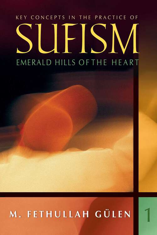 Book cover of Emerald Hills of the Heart: Key Concepts in the Practice of Sufism