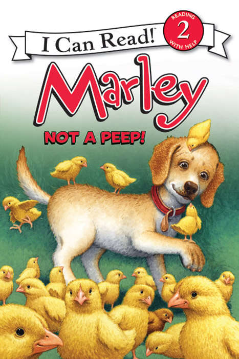 Book cover of Marley: Not a Peep! (I Can Read Level 2)