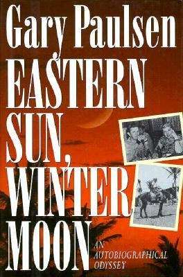 Book cover of Eastern Sun, Winter Moon: An Autobiographical Odyssey