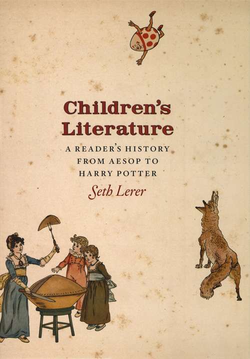 Book cover of Children's Literature: A Reader's History, from Aesop to Harry Potter