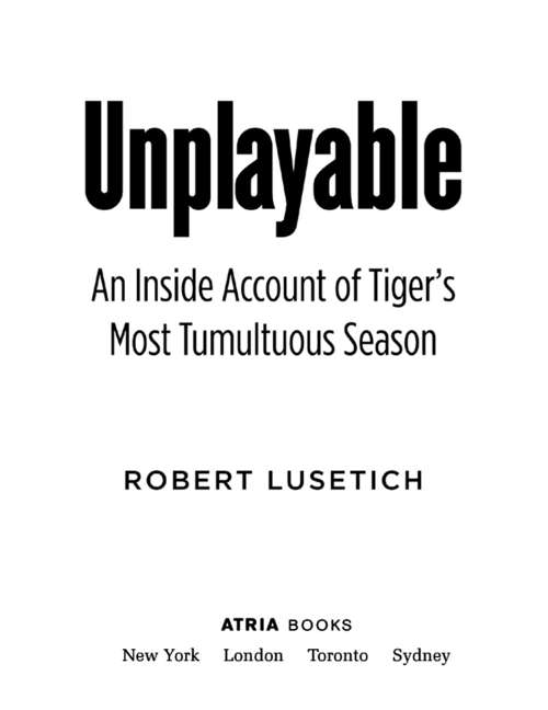 Book cover of Unplayable: An Inside Account of Tiger's Most Tumultuous Season