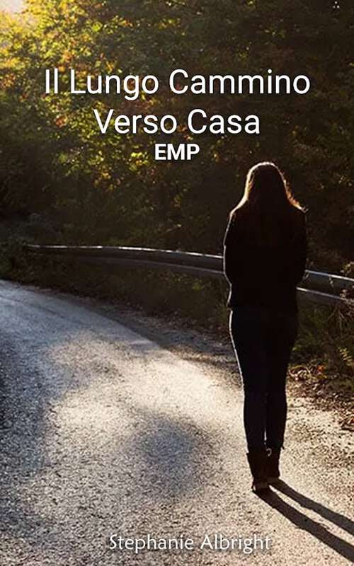 Book cover of Il lungo cammino verso casa (Serie EMP - Libro 1 #1)