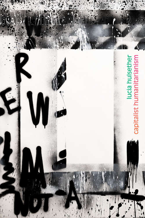 Book cover of Capitalist Humanitarianism