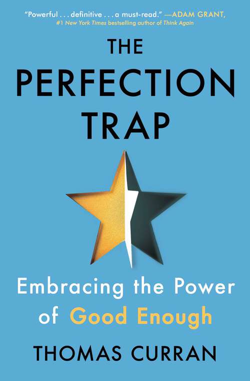 Book cover of The Perfection Trap: Embracing the Power of Good Enough