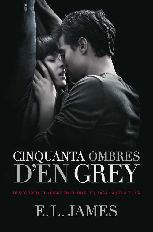 Book cover of Cinquanta ombres d'en Grey (Cinquanta ombres: Volumen 1)