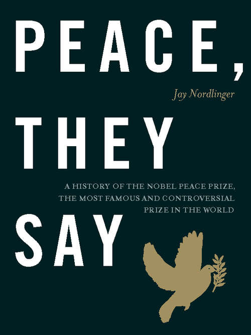 Book cover of Peace, They Say