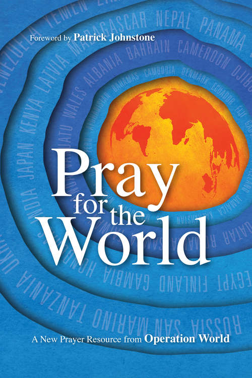 Book cover of Pray for the World: A New Prayer Resource from Operation World (Operation World Resources)